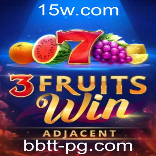 Descubra o Empolgante Mundo de 3FruitsWin: Regras, Introdução e Estratégias